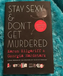 First Edition First Printing Stay Sexy and Don't Get Murdered
