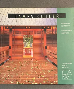 Contemporary World Architects James Cutler