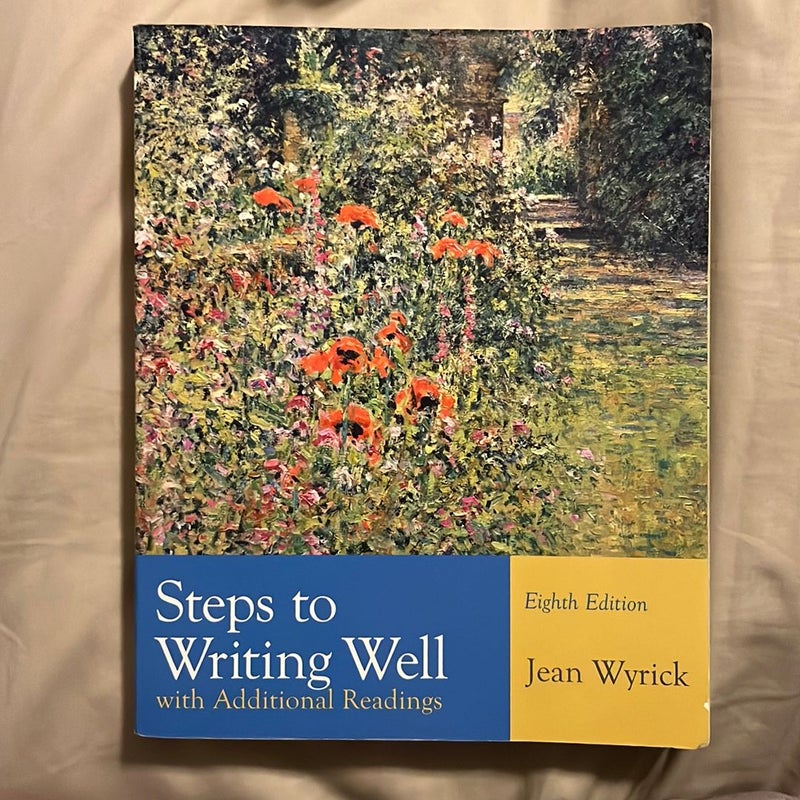 Steps to Writing Well with Additional Readings