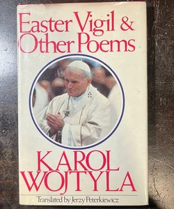 Easter Vigil and Other Poems