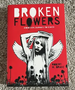 Broken Flowers