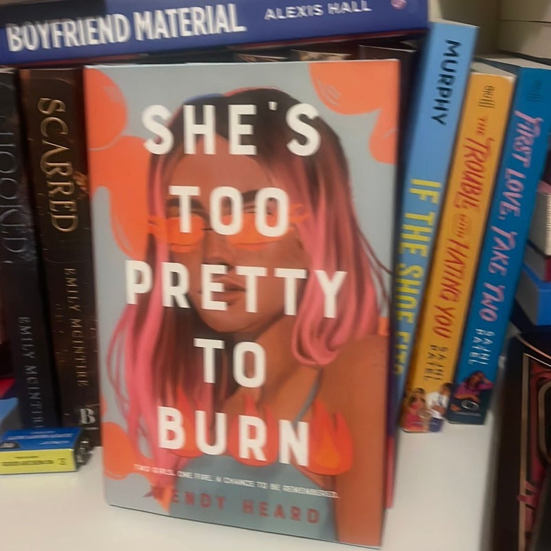 She's Too Pretty to Burn