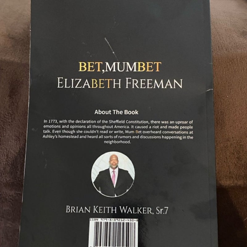 Bet, Mumbet Elizabeth Freeman