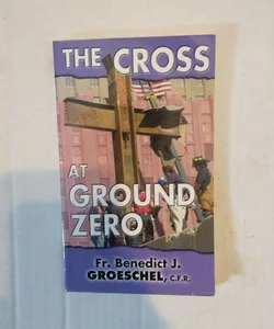 The Cross at Ground Zero