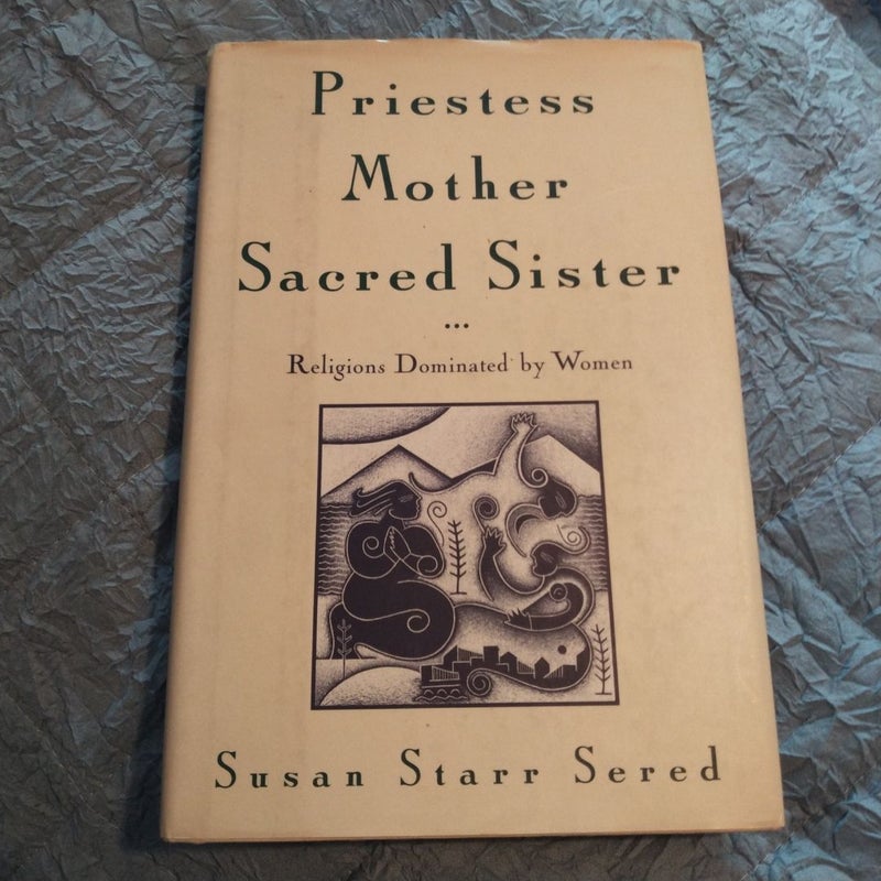 Priestess, Mother, Sacred Sister