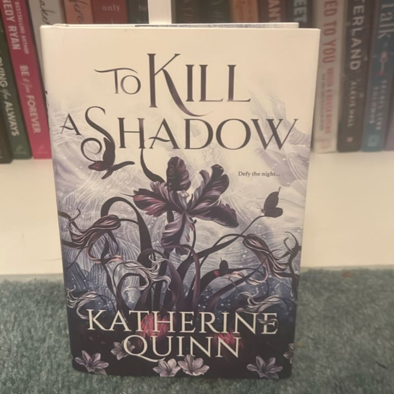 To Kill a Shadow