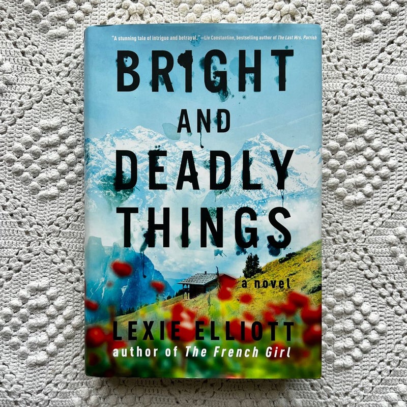 Bright and Deadly Things