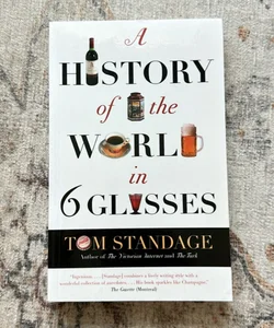 A History of the World in Six Glasses