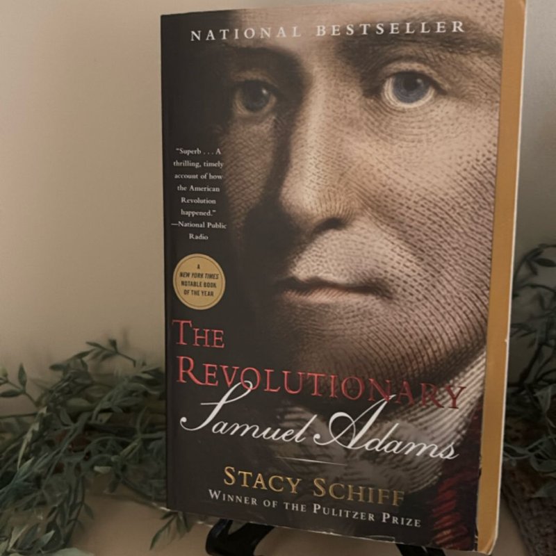 The Revolutionary: Samuel Adams