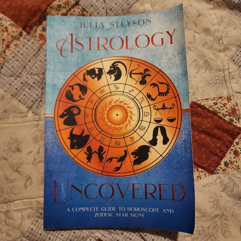 Astrology Uncovered