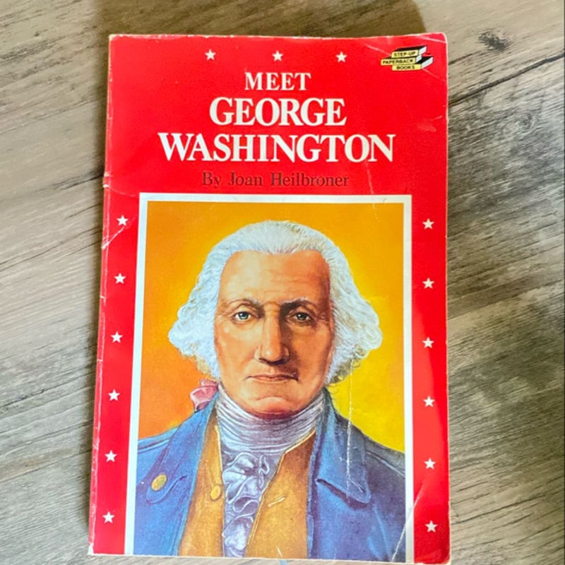 Meet George Washington