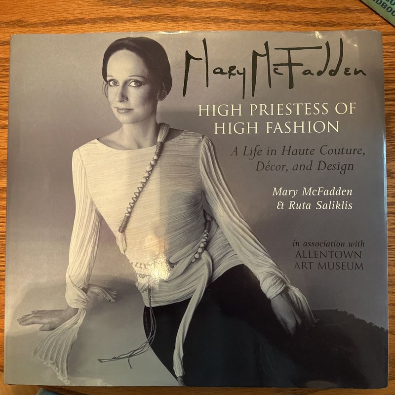 Mary McFadden, High Priestess of High Fashion