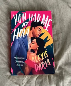 You Had Me at Hola (First Edition)