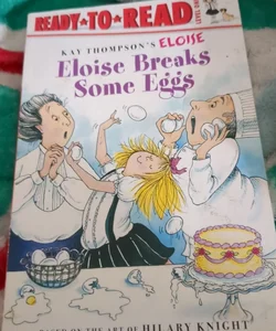 Eloise Breaks Some Eggs/Ready-To-Read