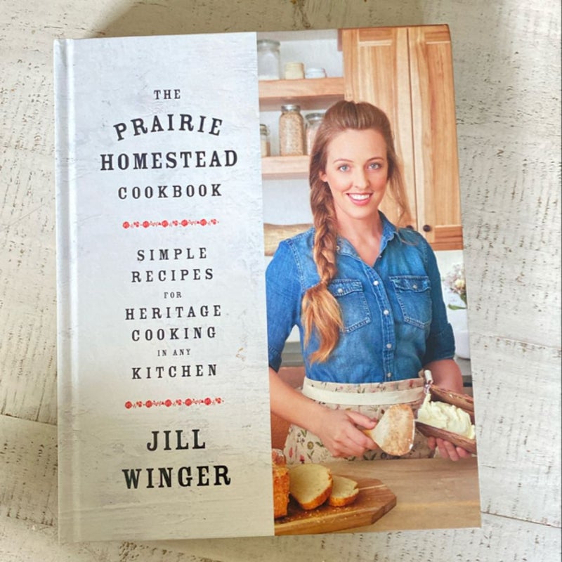 The Prairie Homestead Cookbook