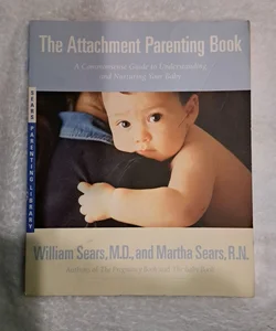 The Attachment Parenting Book