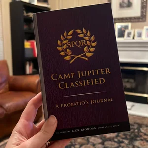 The Trials of Apollo Camp Jupiter Classified (an Official Rick Riordan Companion Book)