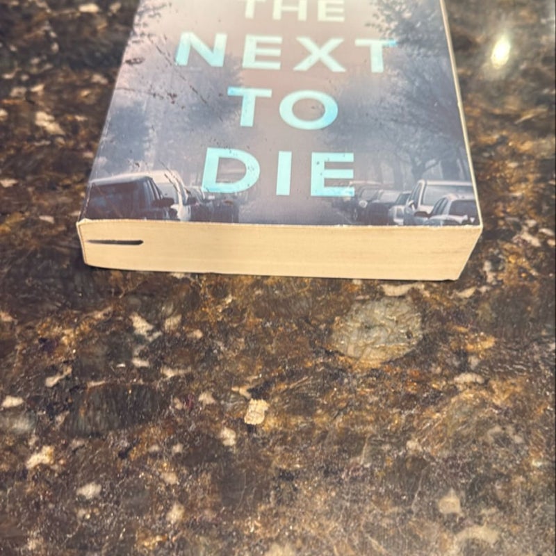 The Next to Die