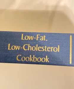 The American Heart Association Low-Fat, Low-Cholesterol Cookbook