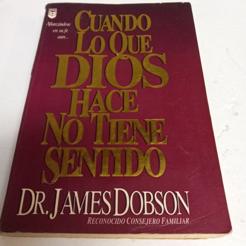 Cuando lo Que Dios Hace No Tiene Sentido