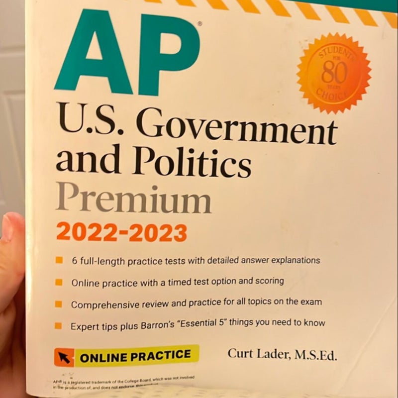 AP U. S. Government and Politics Premium, 2022-2023: Comprehensive Review with 6 Practice Tests + an Online Timed Test Option