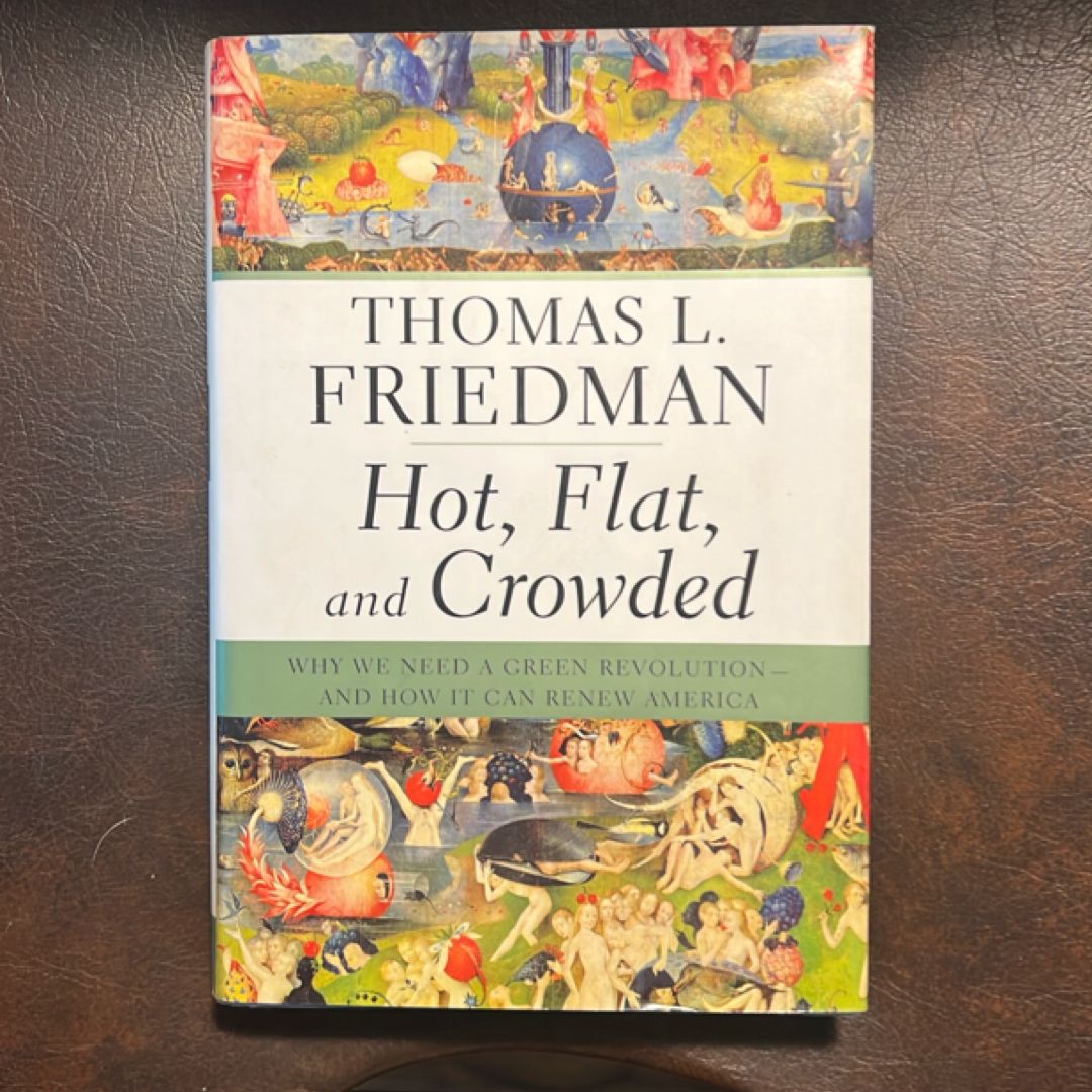 Hot, Flat, and Crowded