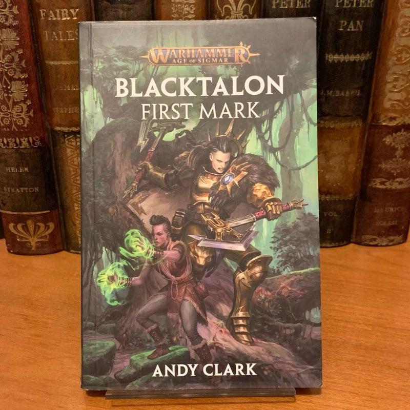 Warhammer Age of Sigmar: Blacktalon: First Mark