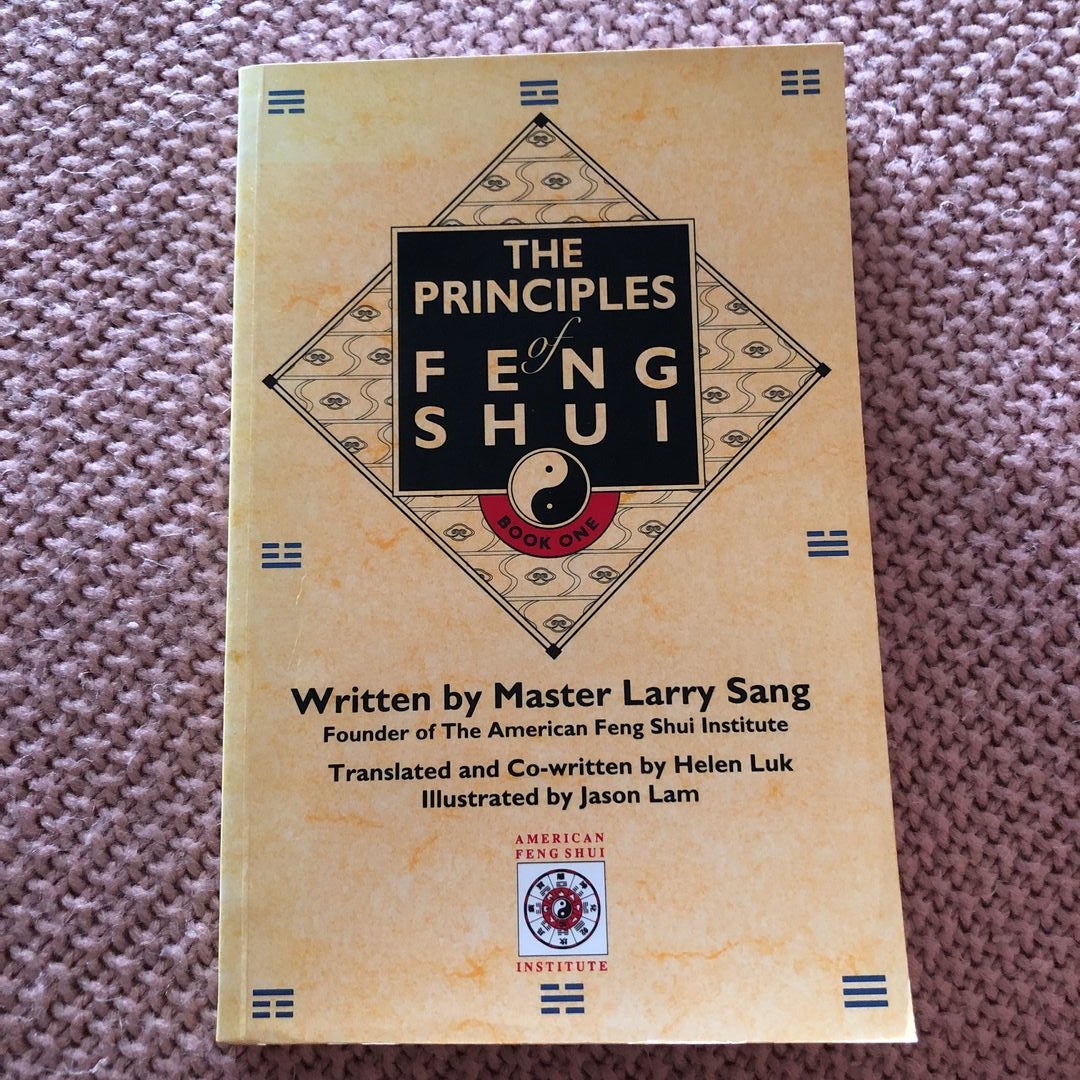 What is Feng Shui?, Principles of Feng Shui