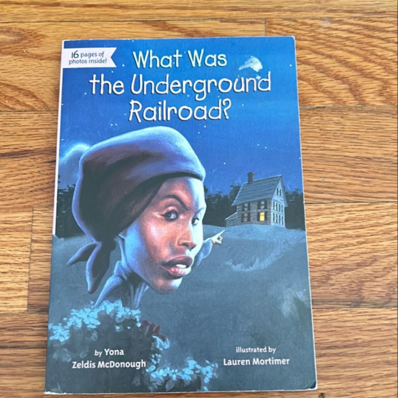 What Was the Underground Railroad?