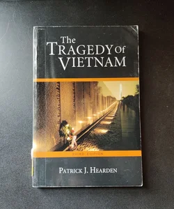 The Tragedy of Vietnam