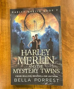 Harley Merlin 2: Harley Merlin and the Mystery Twins