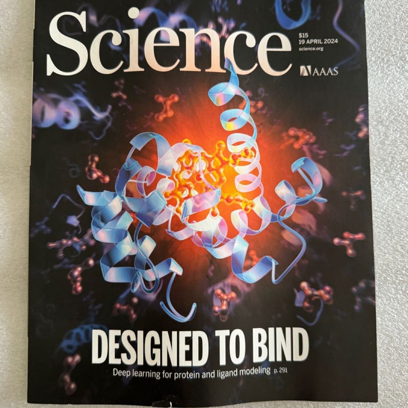 AAAS Science Magazine Vol 384 No 6693 19 April 2024 Designed To Bind