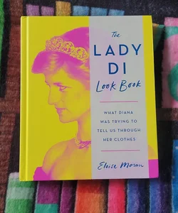 The Lady Di Look Book