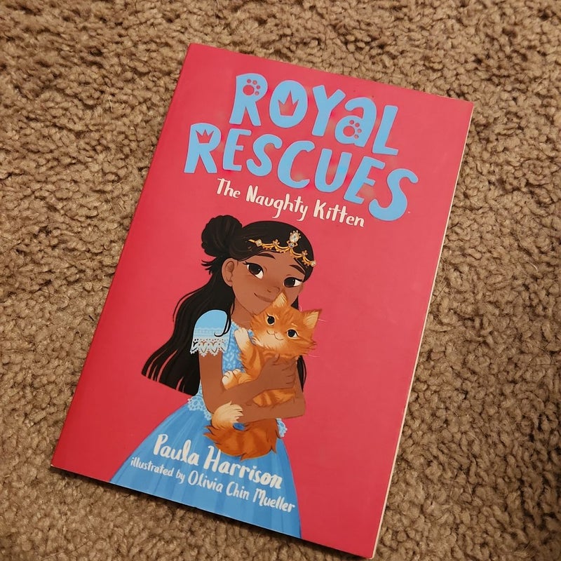 Royal Rescues #1: the Naughty Kitten