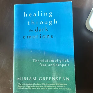 Healing Through the Dark Emotions