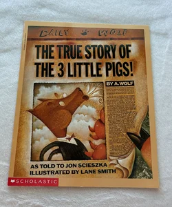 The True Story of the 3 Little Pigs