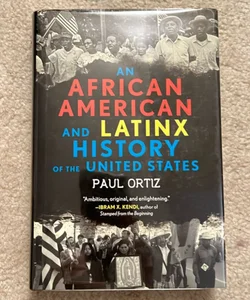 An African American and Latinx History of the United States