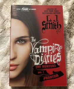The Vampire Diaries: the Hunters: Phantom