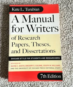 A Manual for Writers of Research Papers, Theses, and Dissertations