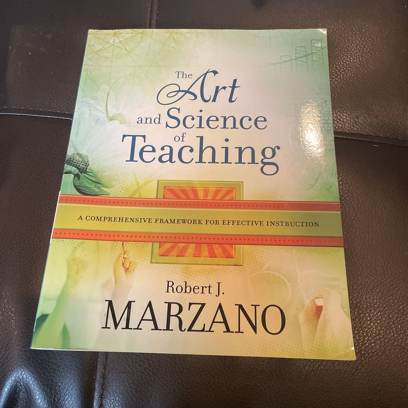 The Art and Science of Teaching