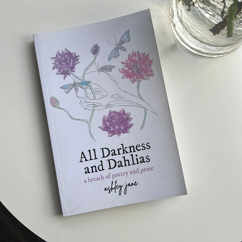 All Darkness and Dahlias