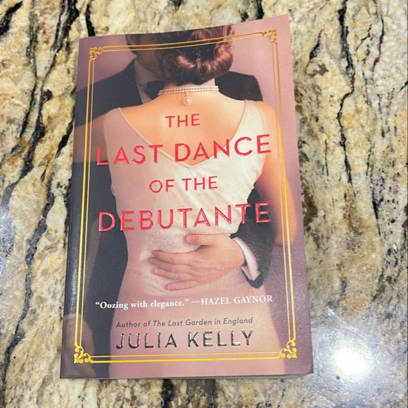 The Last Dance of the Debutante by Julia Kelly