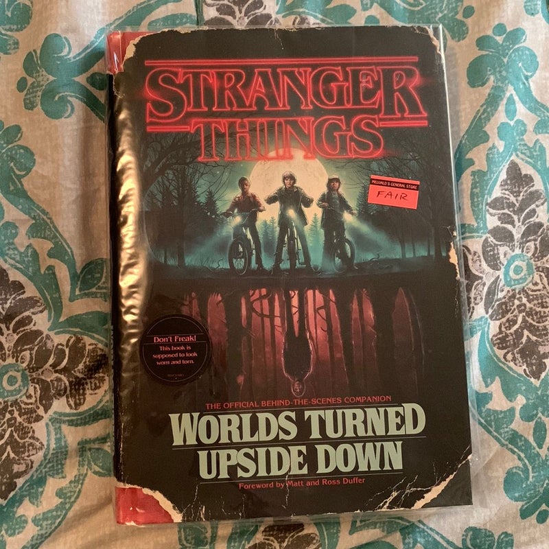 Stranger Things: Worlds Turned Upside Down: The Official Behind-the-Scenes  Companion by Gina McIntyre