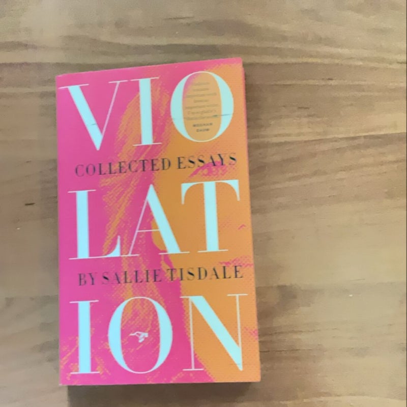 Violation: Collected Essays