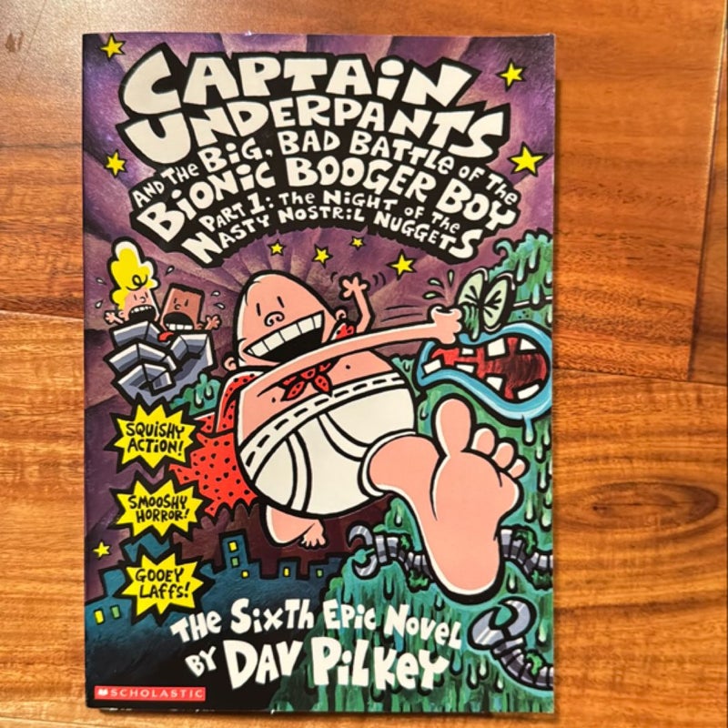 Captain Underpants and the Big, Bad Battle of the Bionic Booger Boy