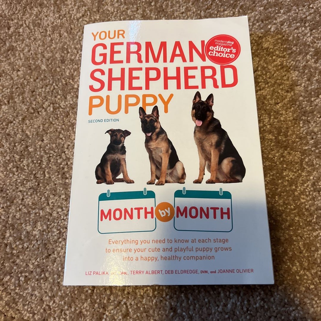 Your German Shepherd Puppy Month by Month, 2nd Edition