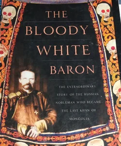 THE BLOODY WHITE BARON (ADVANCED UNCORRECTED PROOF COLLECTIBLE)