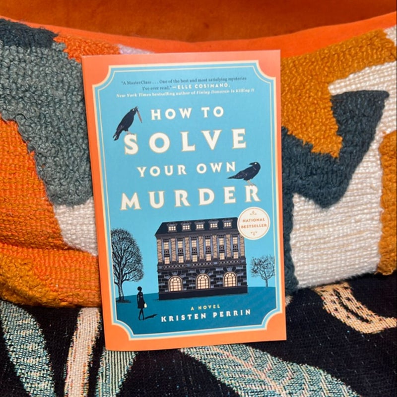 How to Solve Your Own Murder
