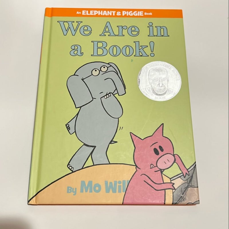 We Are in a Book! (an Elephant and Piggie Book)