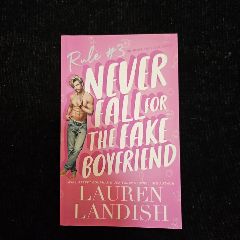 Rule #3 Never Fall for The Fake Boyfriend
